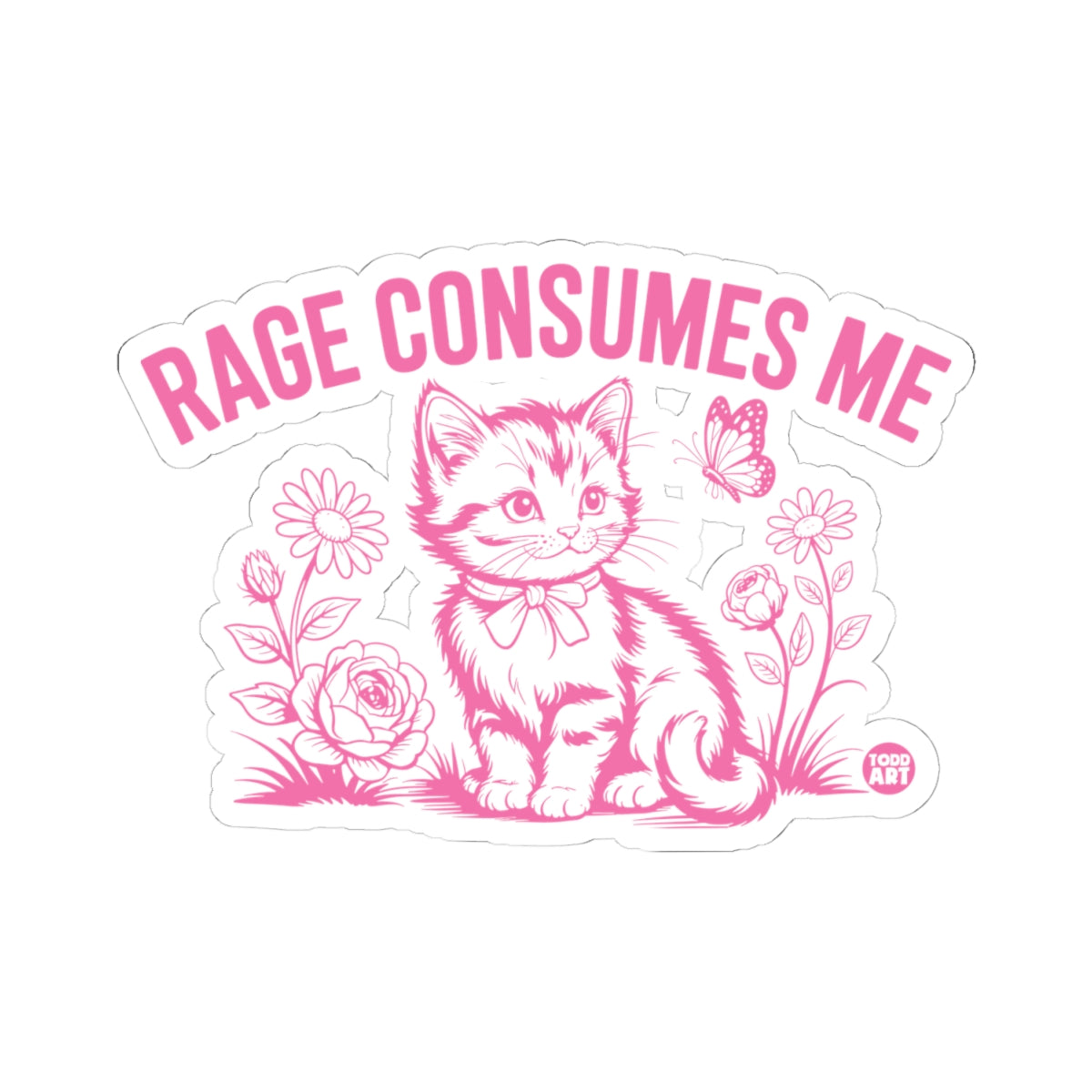 Rage Consumes MeTodd Art Sticker
