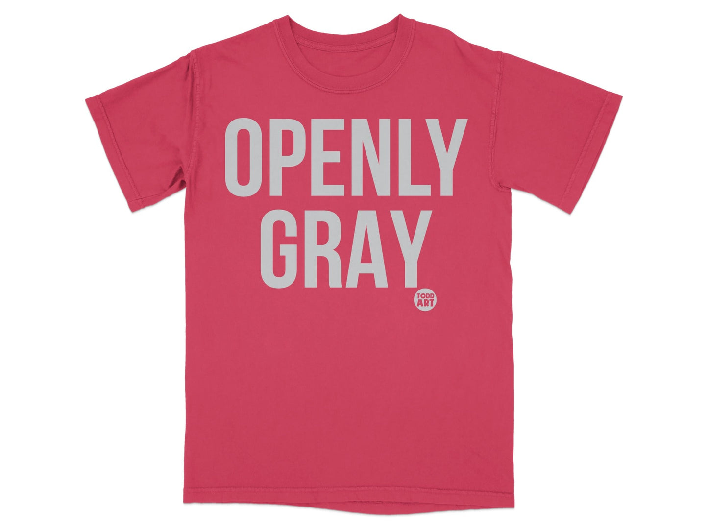Openly Gray Stylish Graphic Tees Todd Art Shirt