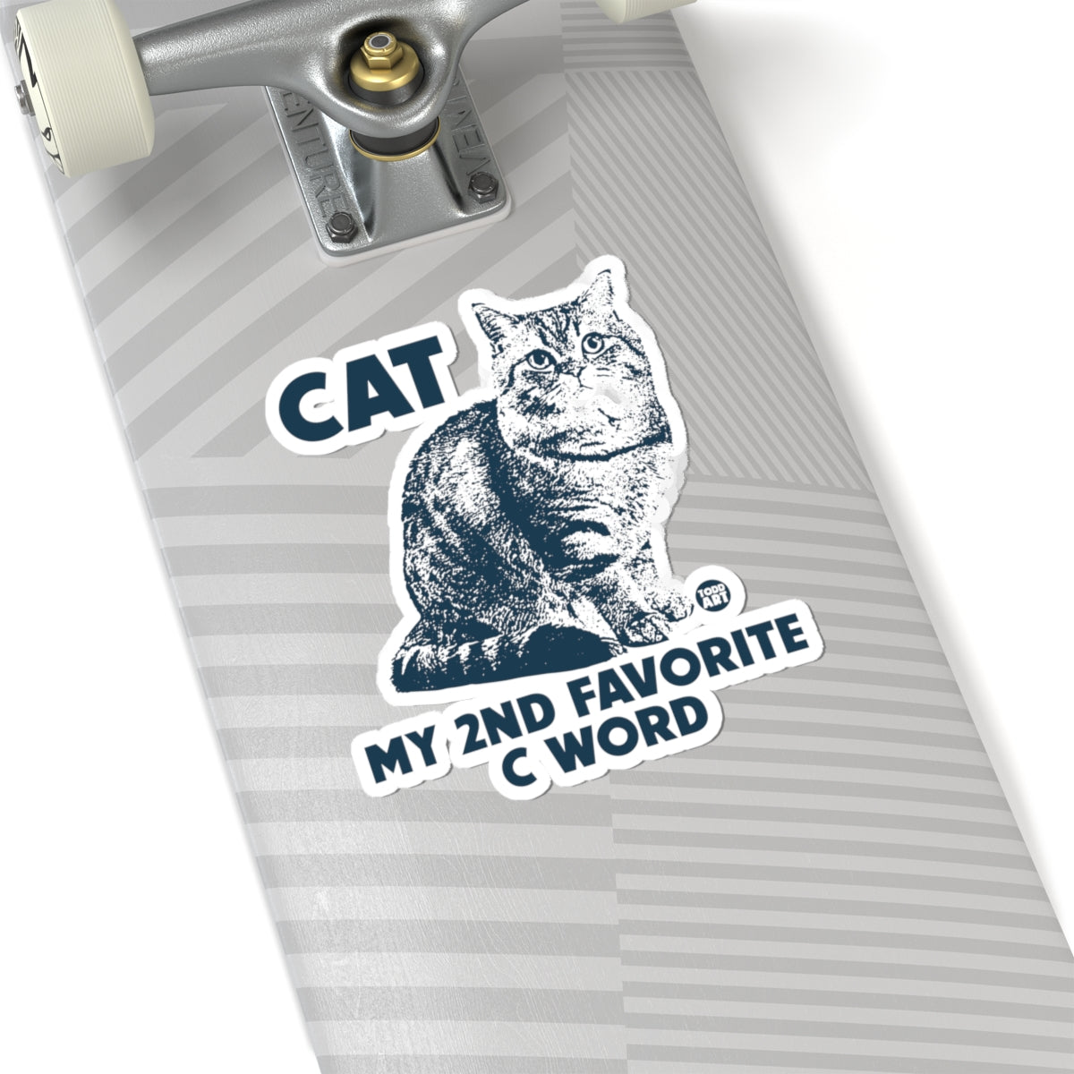 Cat My Second Favorite C Word Todd Art Sticker