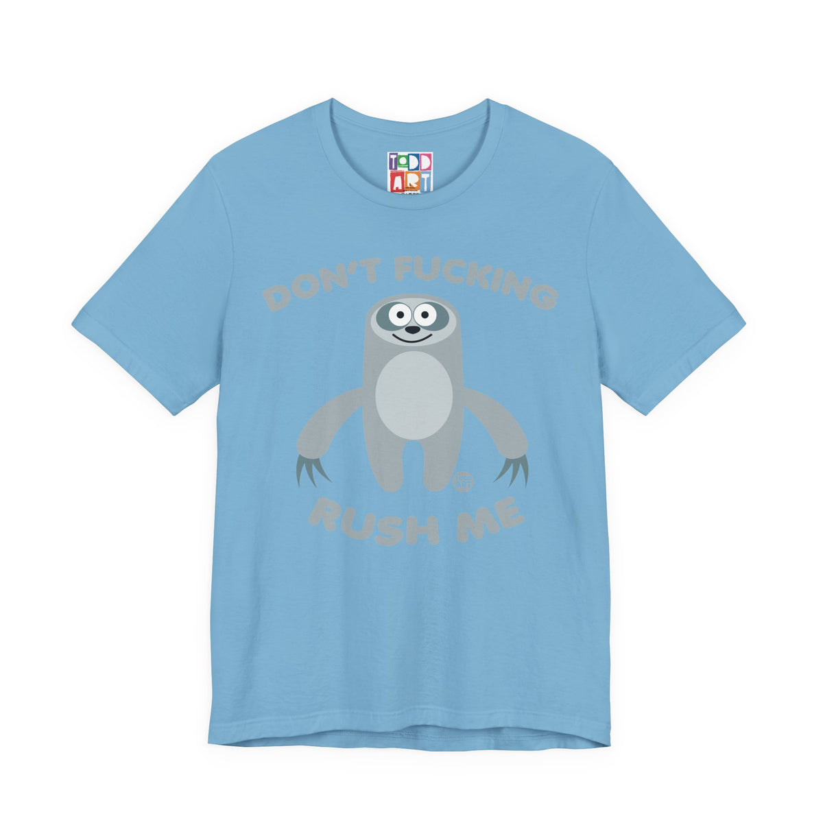 dont-fn-rush-me-sloth