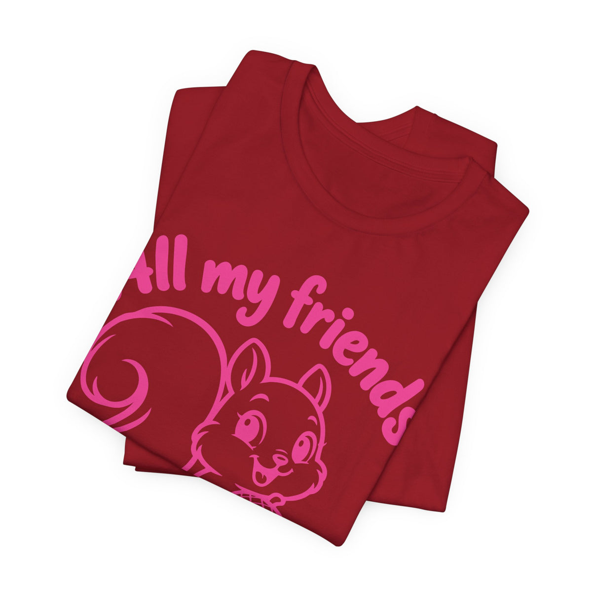 all my friends nuts