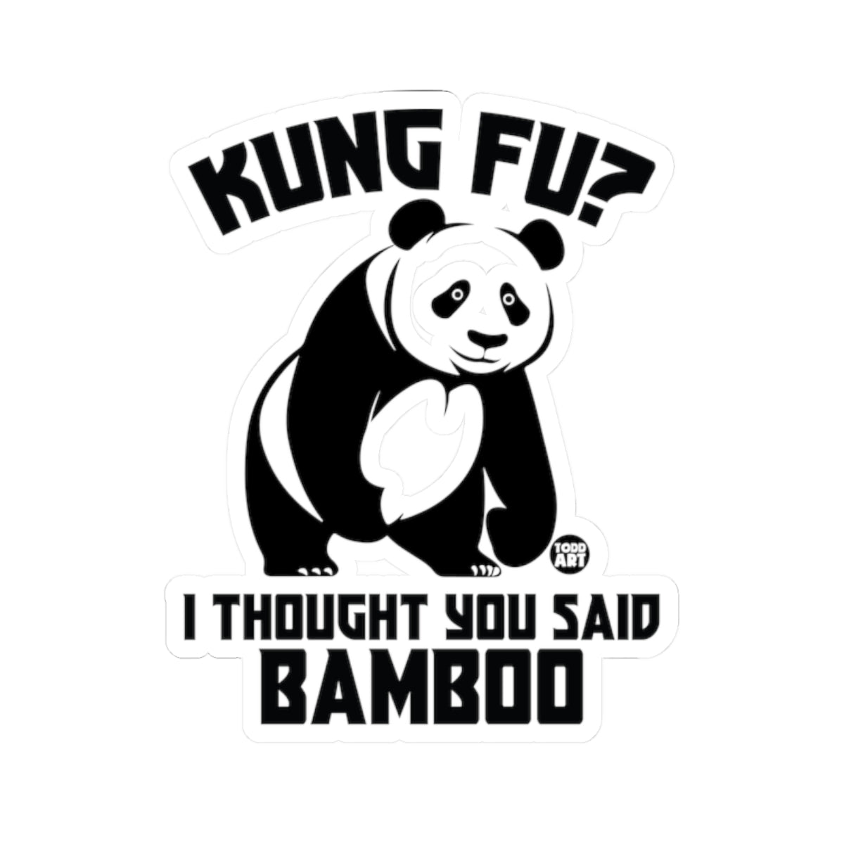 Kung FuTodd Art Sticker