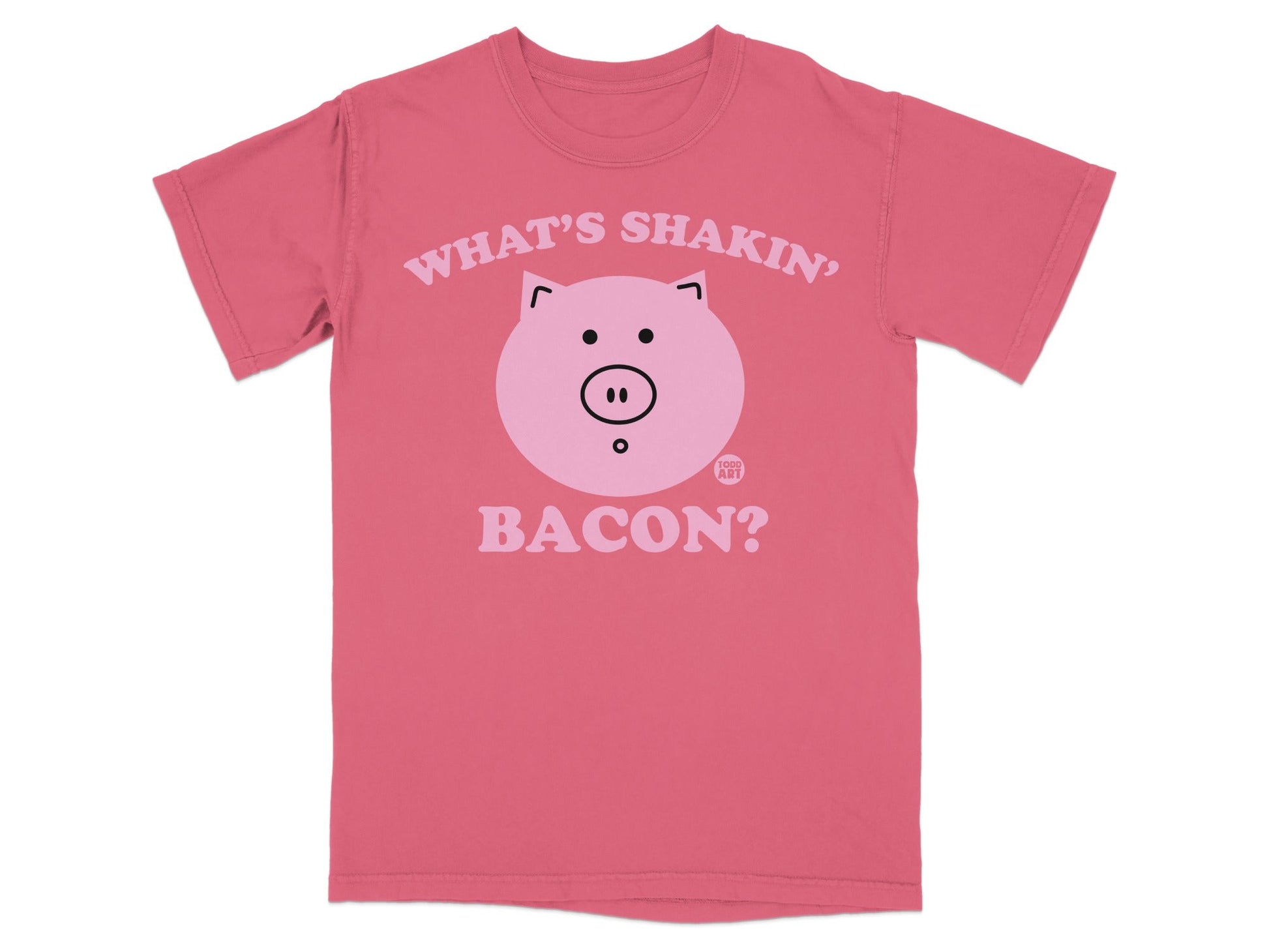 Pink t-shirt with "WHAT'S SHAKIN' BACON?" and a pig face graphic.