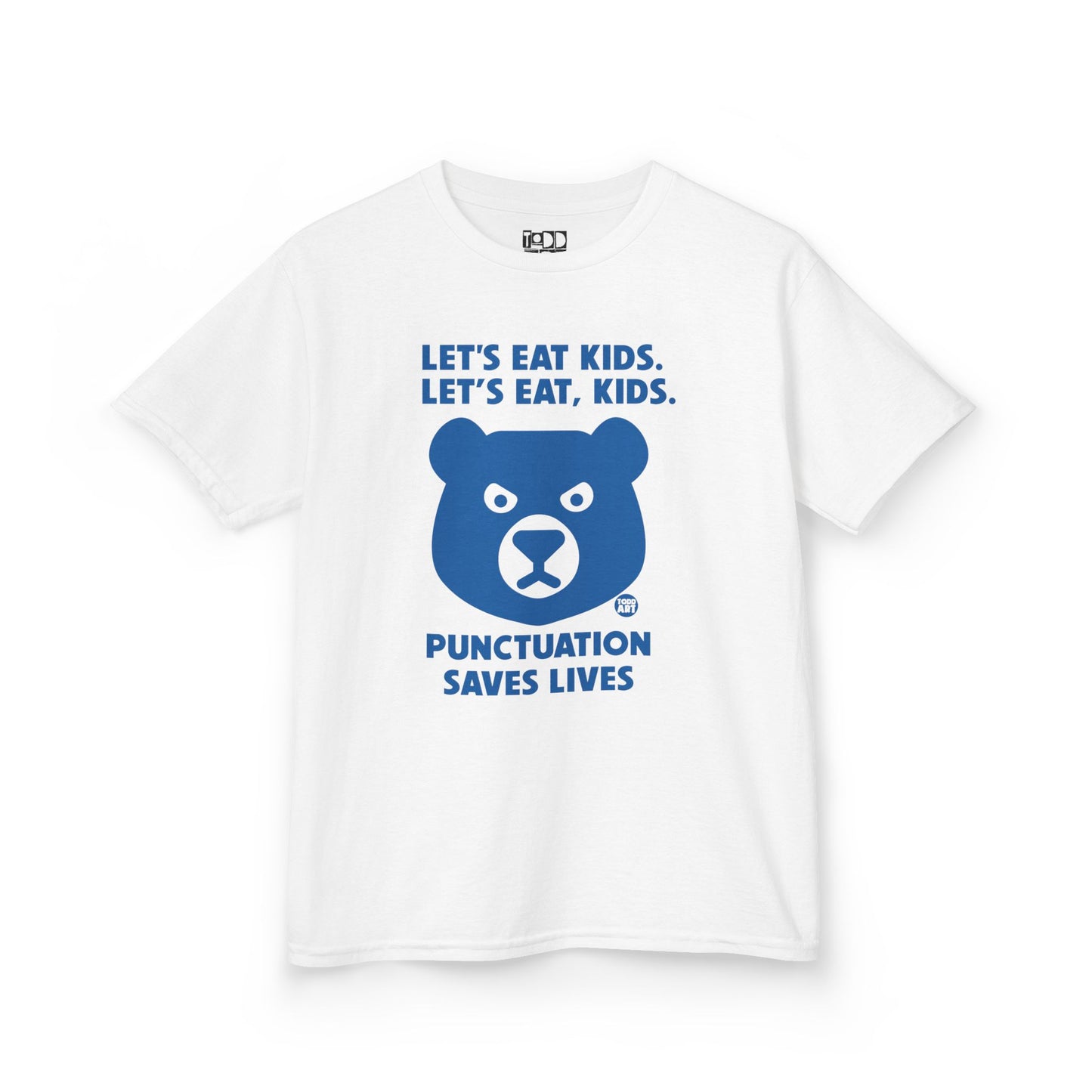 Let's Eat Kids Punctuation Saves Lives Tee Shirt