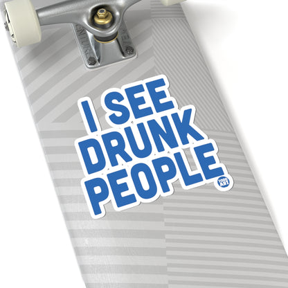 Drunk PeopleTodd Art Sticker