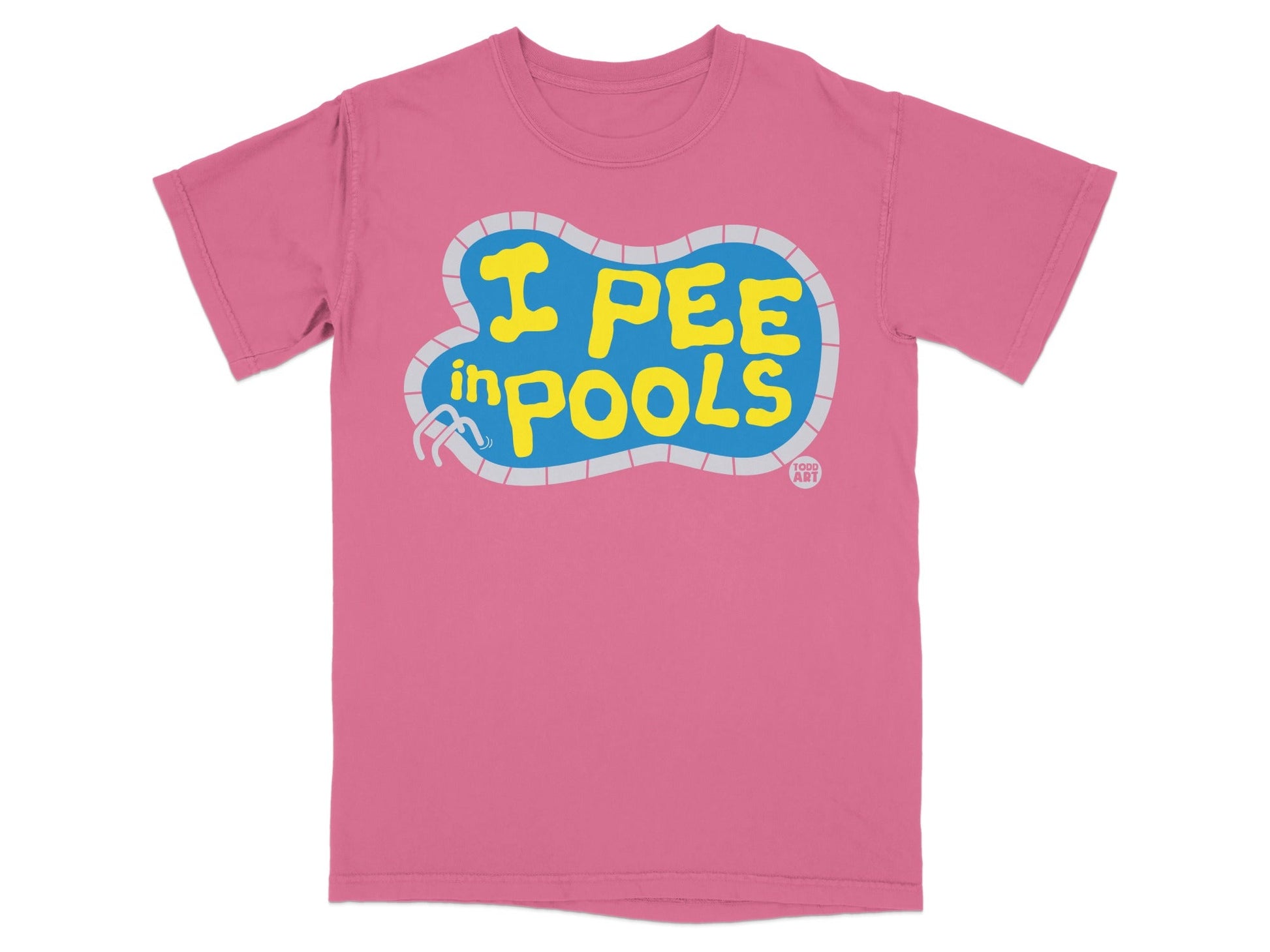 Pink t-shirt with blue text "I pee in pools" in a pool shape.