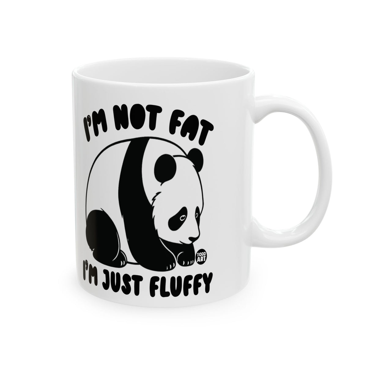 Not Fat Just Fluffy Todd Art Mug