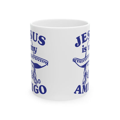 My Savior Wears a Sombrero Todd Art Mug