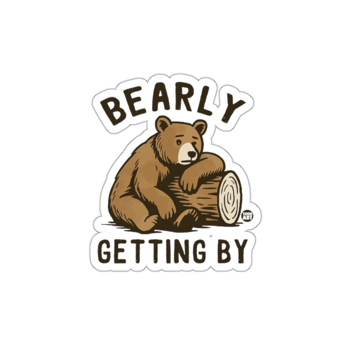 Bearly Getting By Cute Bear Graphic design product