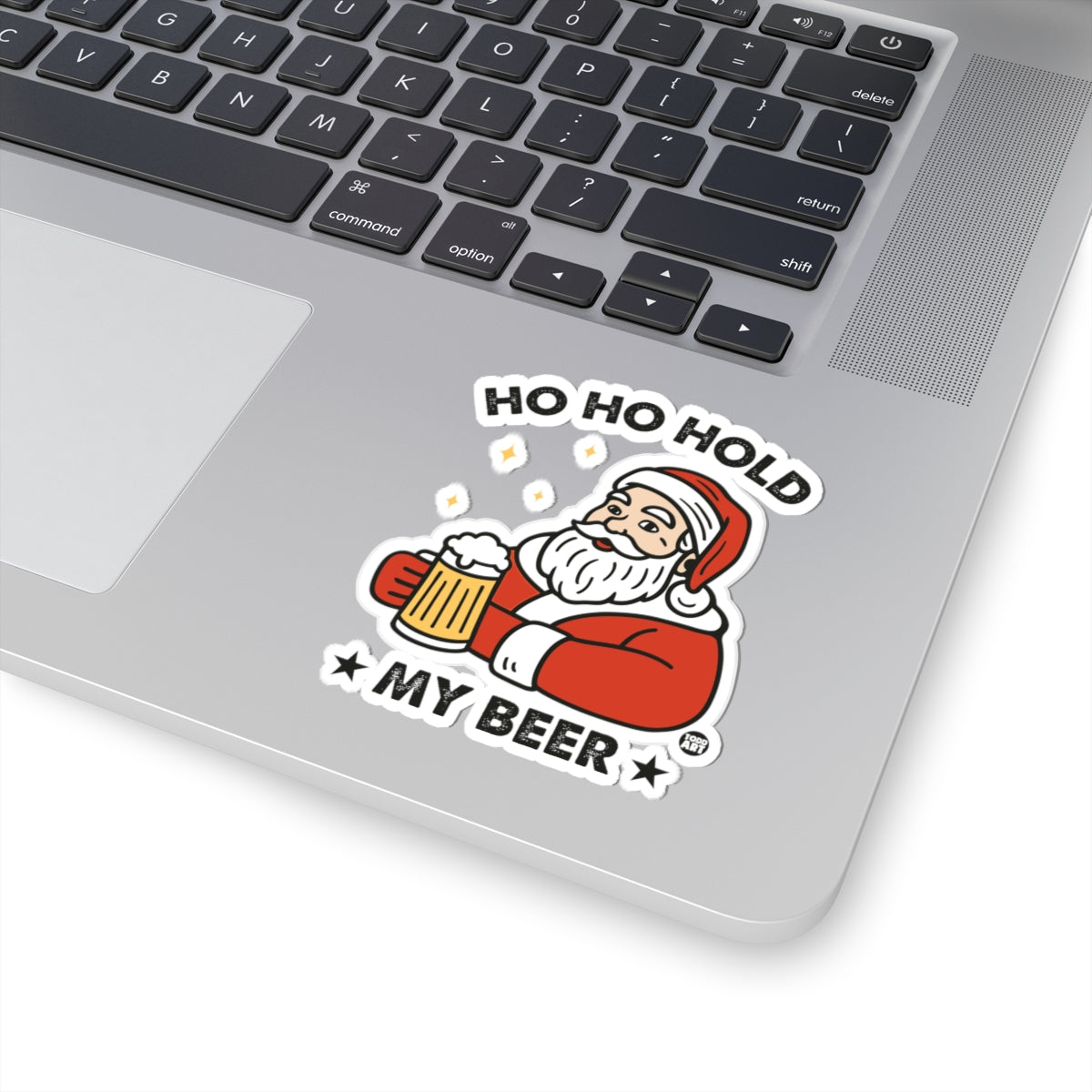 Ho Ho Hold My Beer Todd Art Sticker