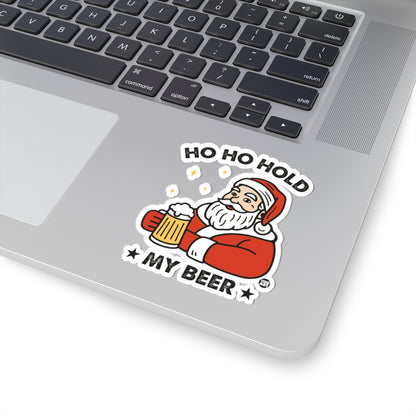 Ho Ho Hold My Beer Todd Art Sticker