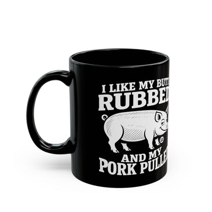 Rubbed Butt Pork Pulled Todd Art Mug