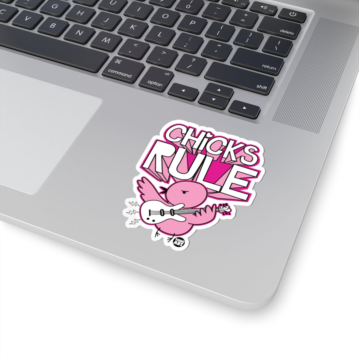 Chicks RuleTodd Art Sticker