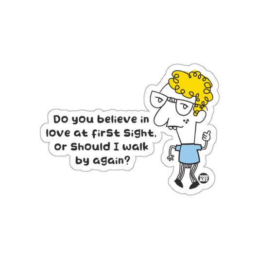 Do You Believe in Love at First Sight Sticker Product