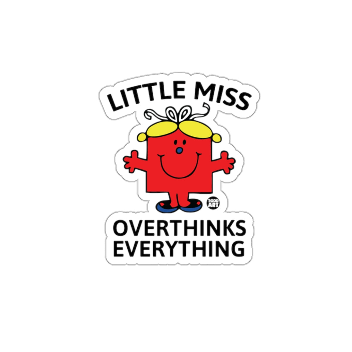 Little Miss Overthinks Everything Cute Design sticker