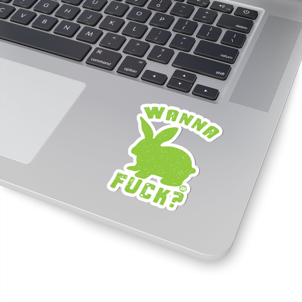 Wanna Fuck?Todd Art Sticker