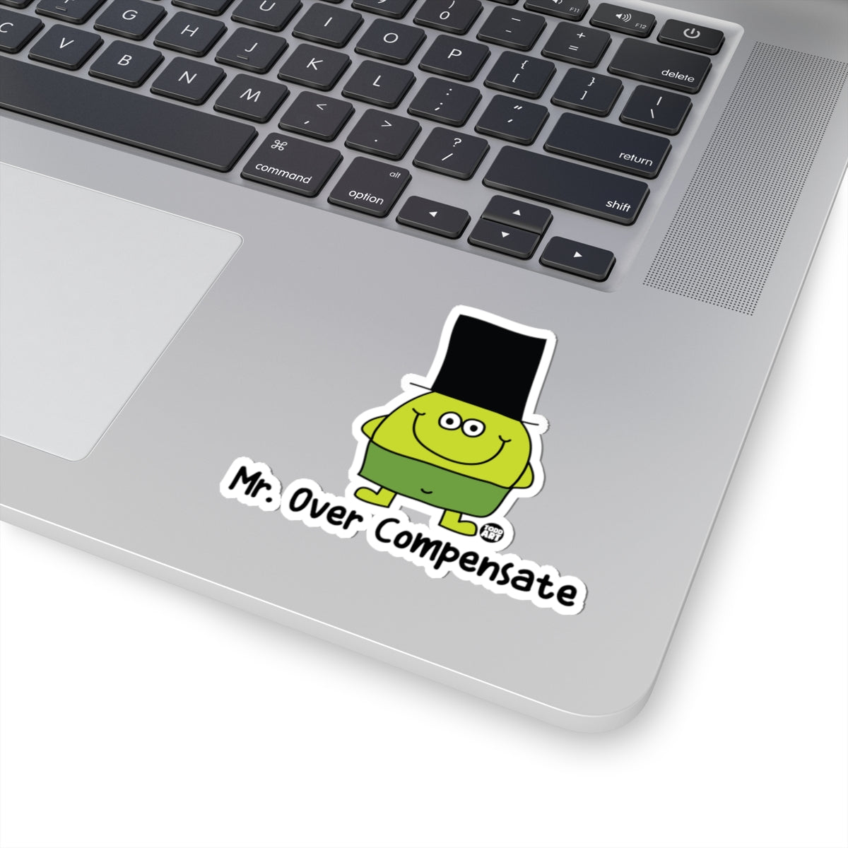 Mr. Over Compensate Todd Art Sticker