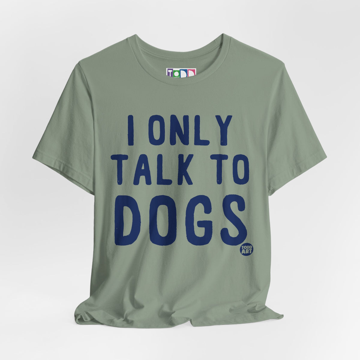 i-only-talk-to-dogs