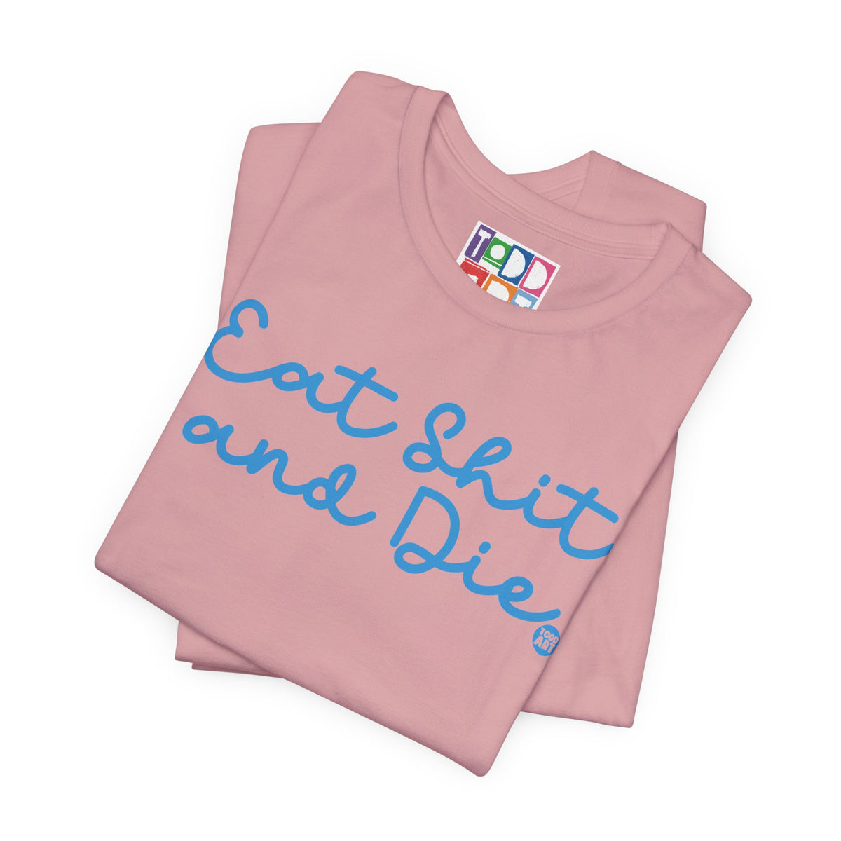 eat-shit-and-die2