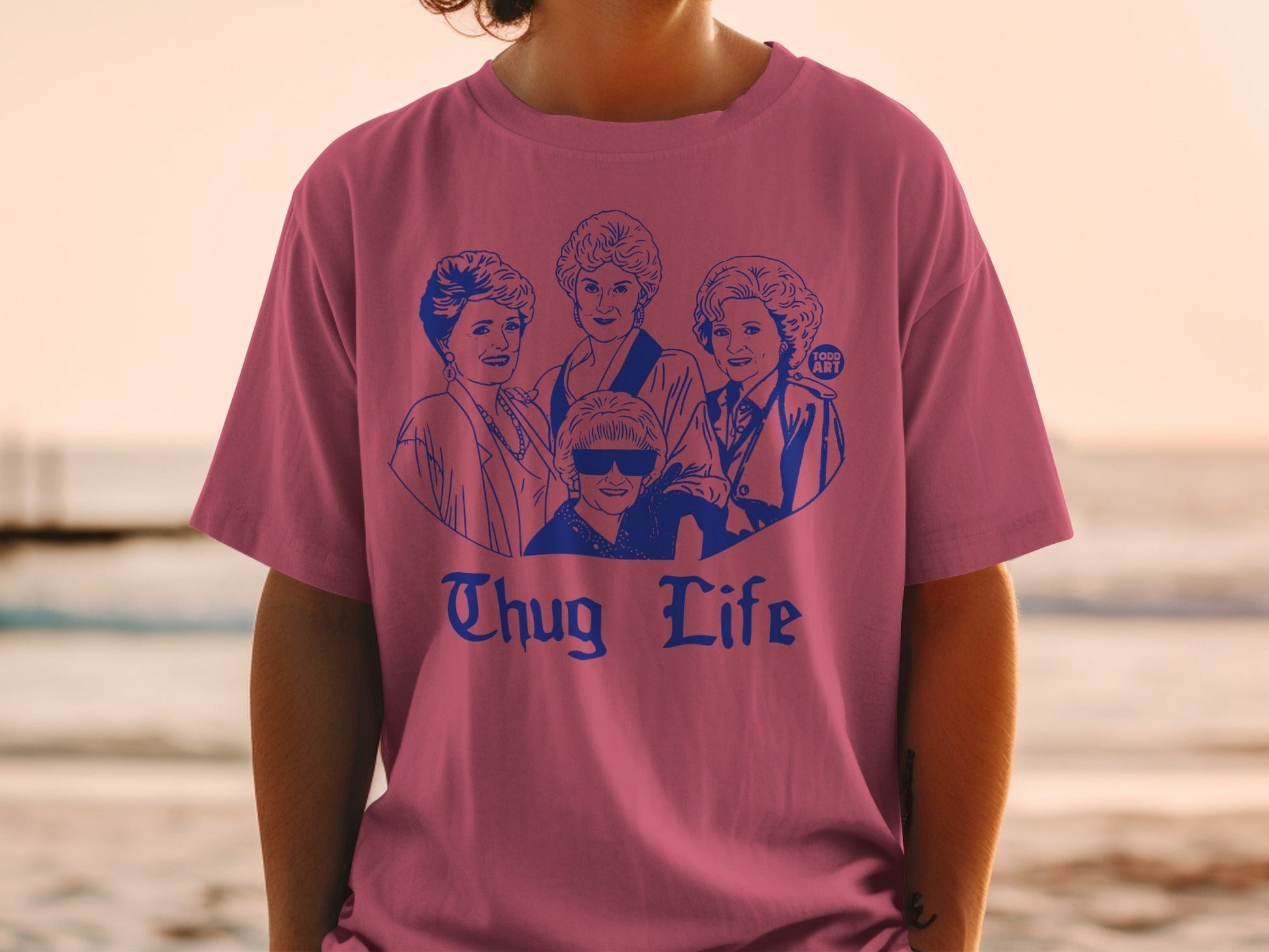 "Thug Life" graphic on a rose pink t-shirt featuring the cast of The Golden Girls.