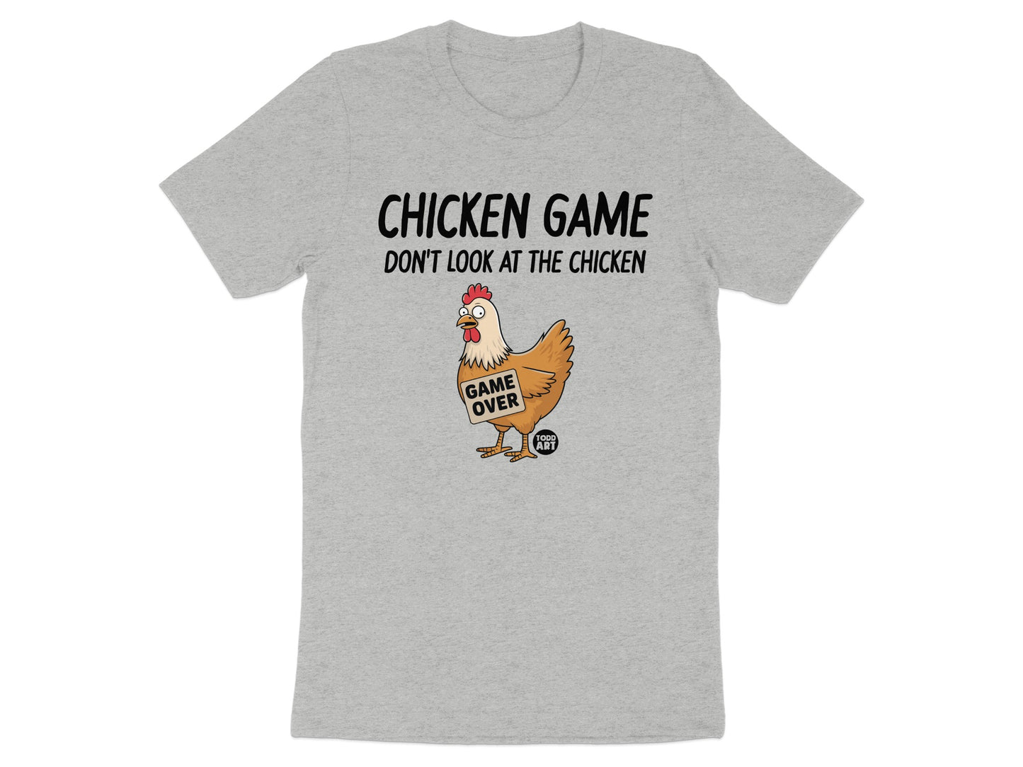 Chicken Game Don't Look at The Chicken T-shirt