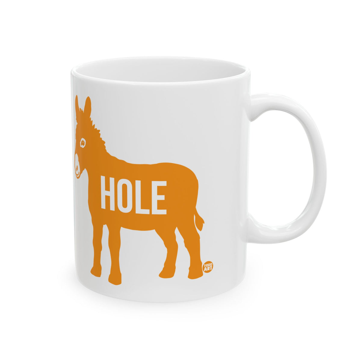 Ass Hole Donkey Todd Art Mug