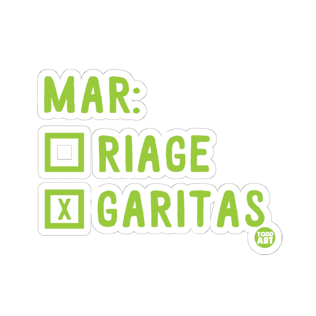 Marriage GuaranteesTodd Art Sticker