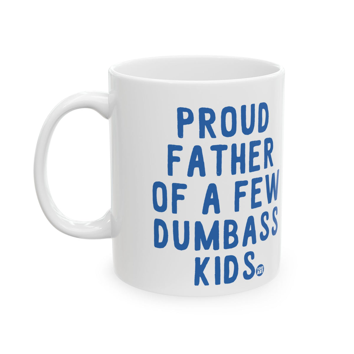 Proud Father Todd Art Mug