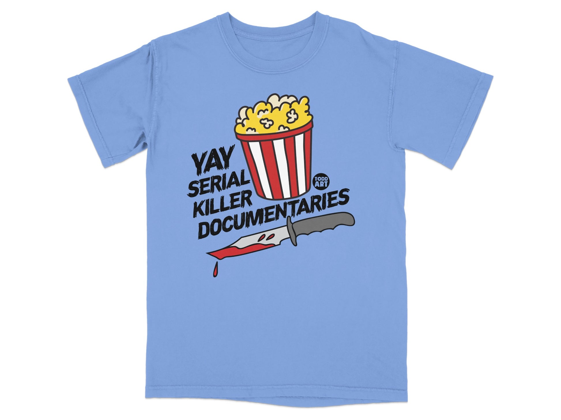 Yay Serial Killer Documentaries Popcorn Knife T Shirt Product Type