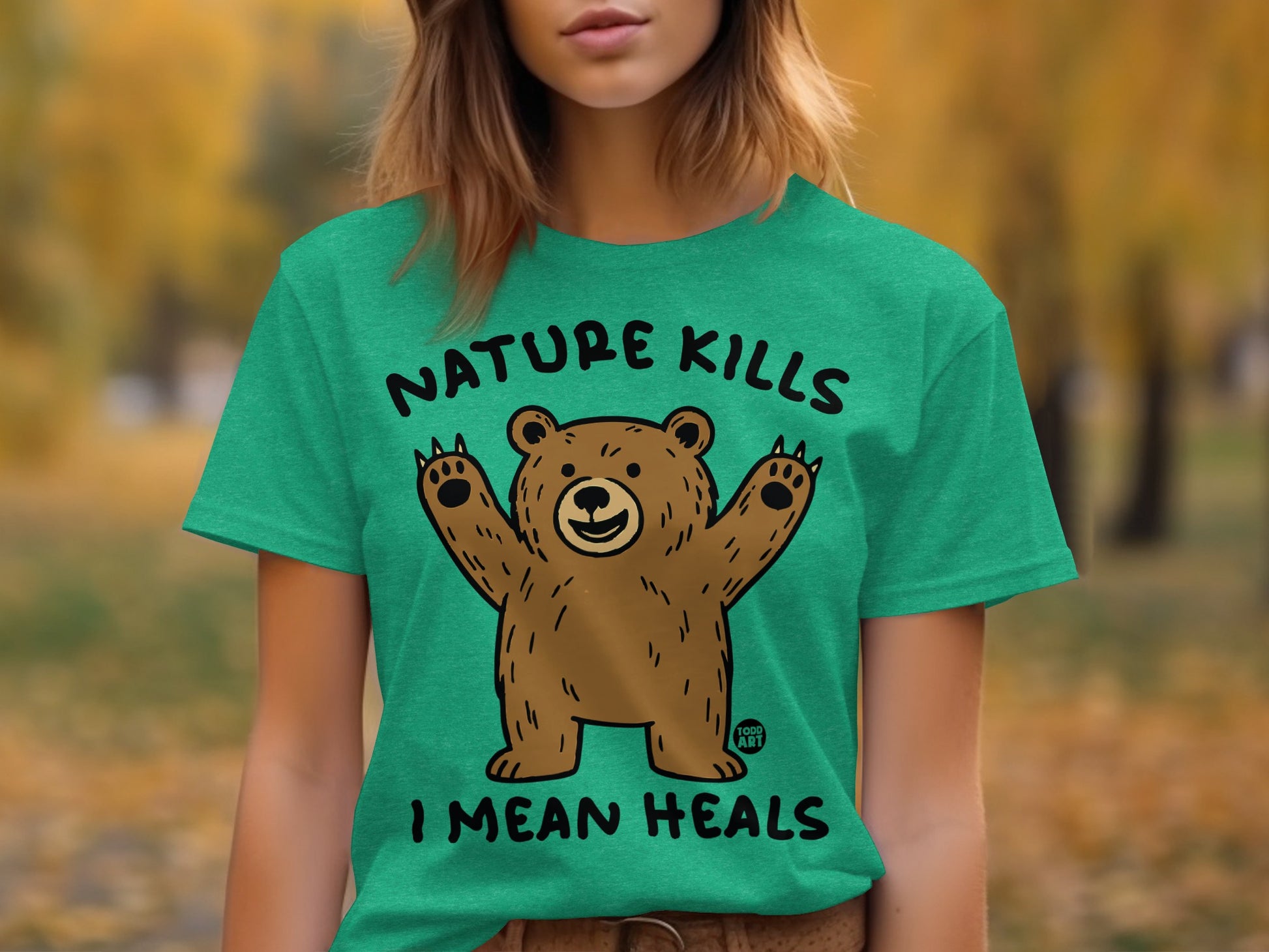 Nature Kills I Mean Heals Cute Bear Graphic T-shirt