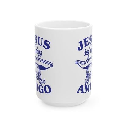 My Savior Wears a Sombrero Todd Art Mug