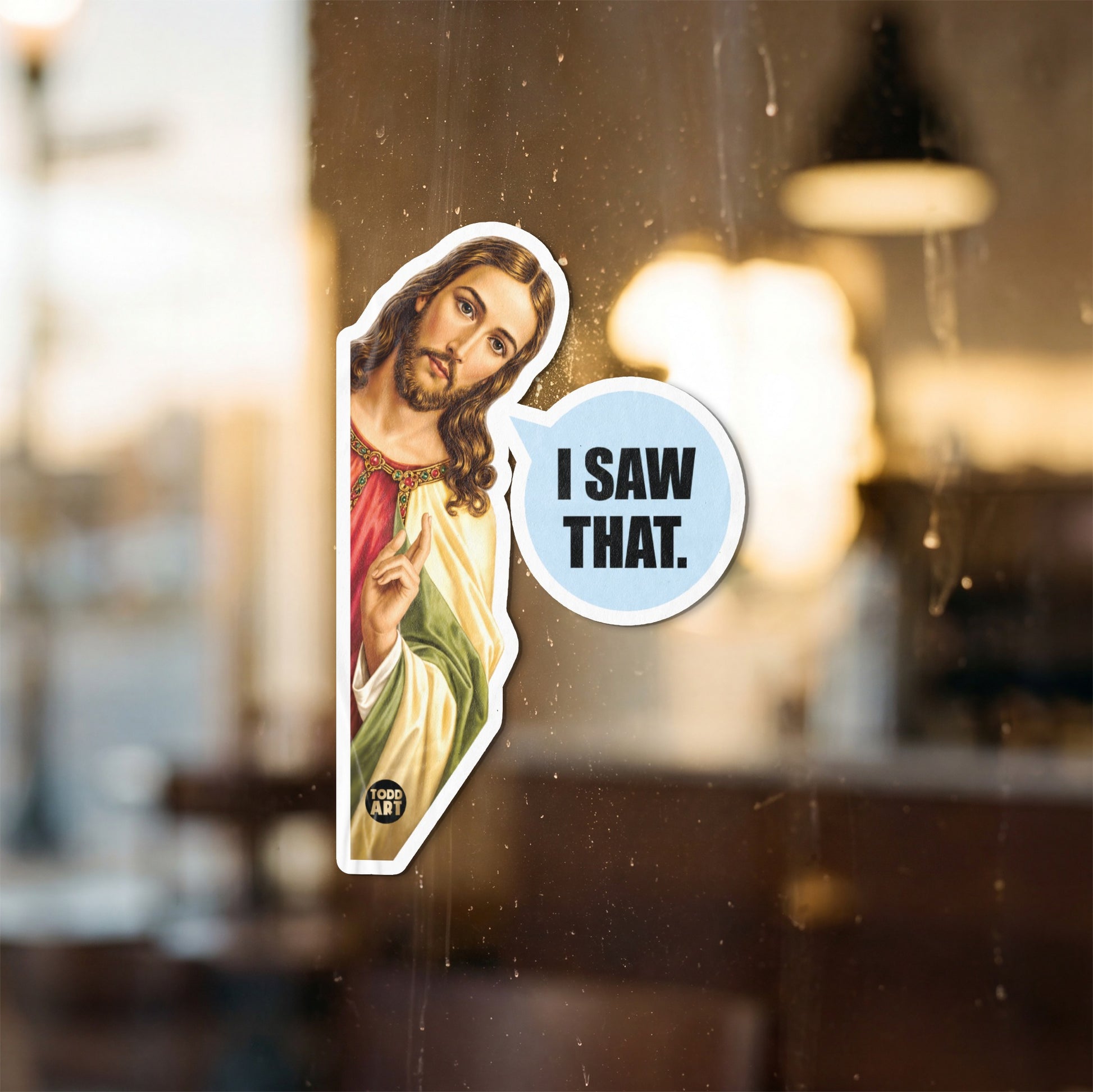 Jesus sticker peeking from side with "I SAW THAT." speech bubble.