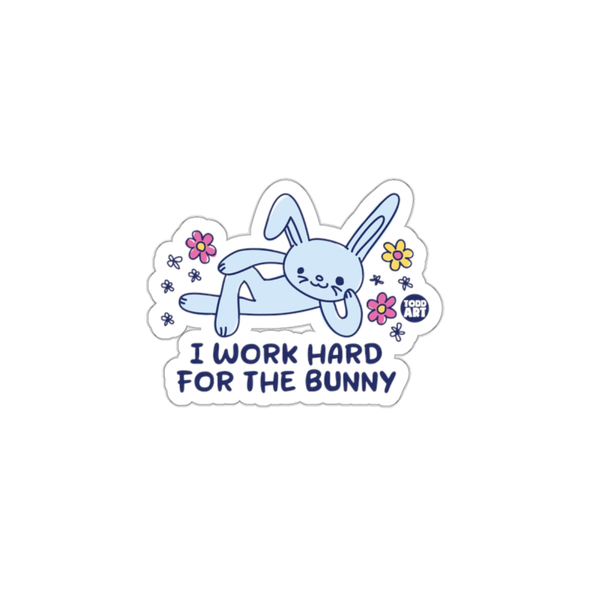 I Work Hard Bunny Sticker Laptop Decor Fun Gift