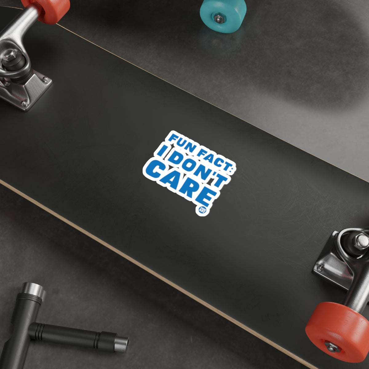 Fun Fact I Don't Care Sticker for Skateboard