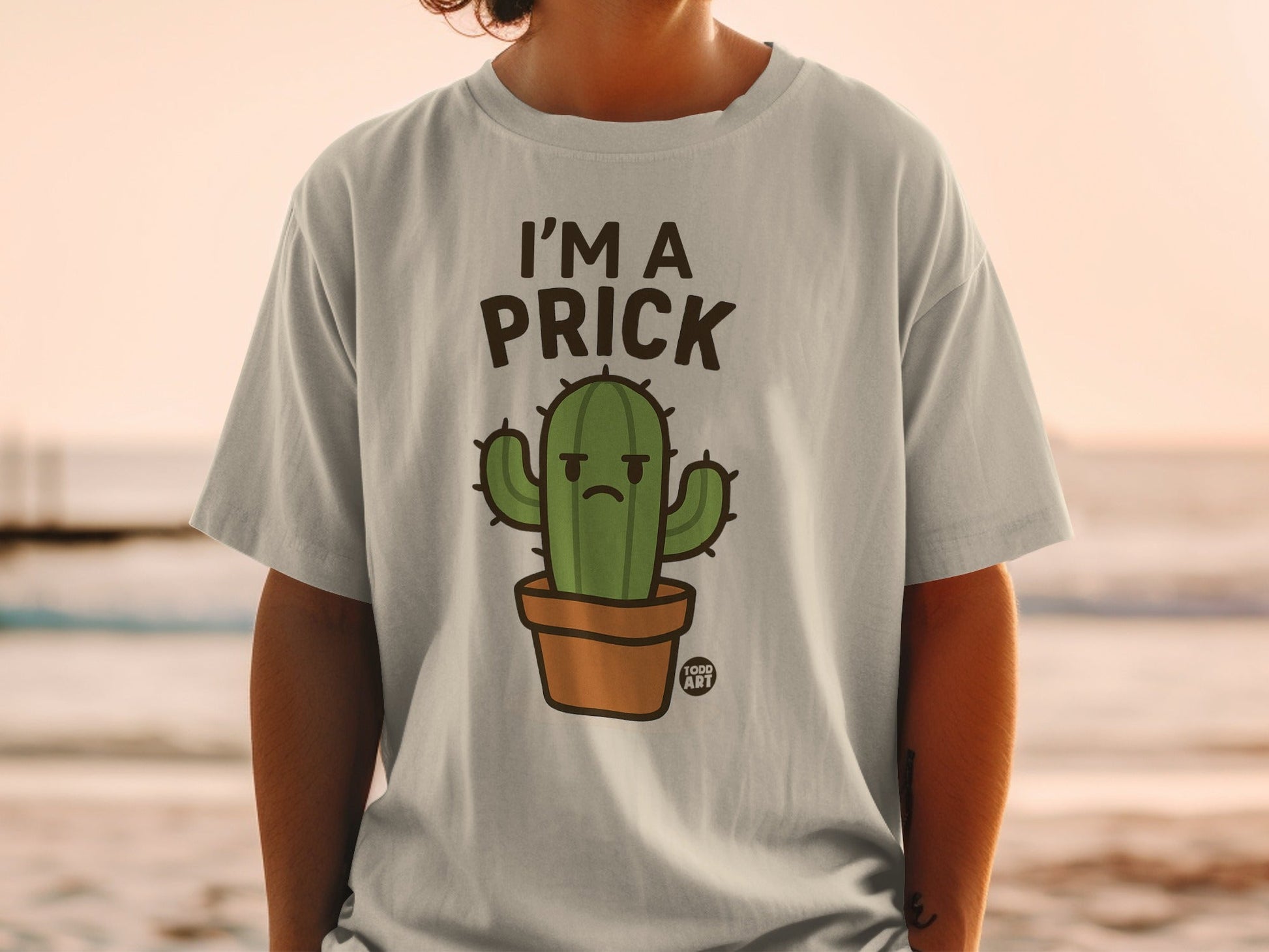 I'm A Prick Funny Cactus Graphic T-Shirt for Humor Lovers