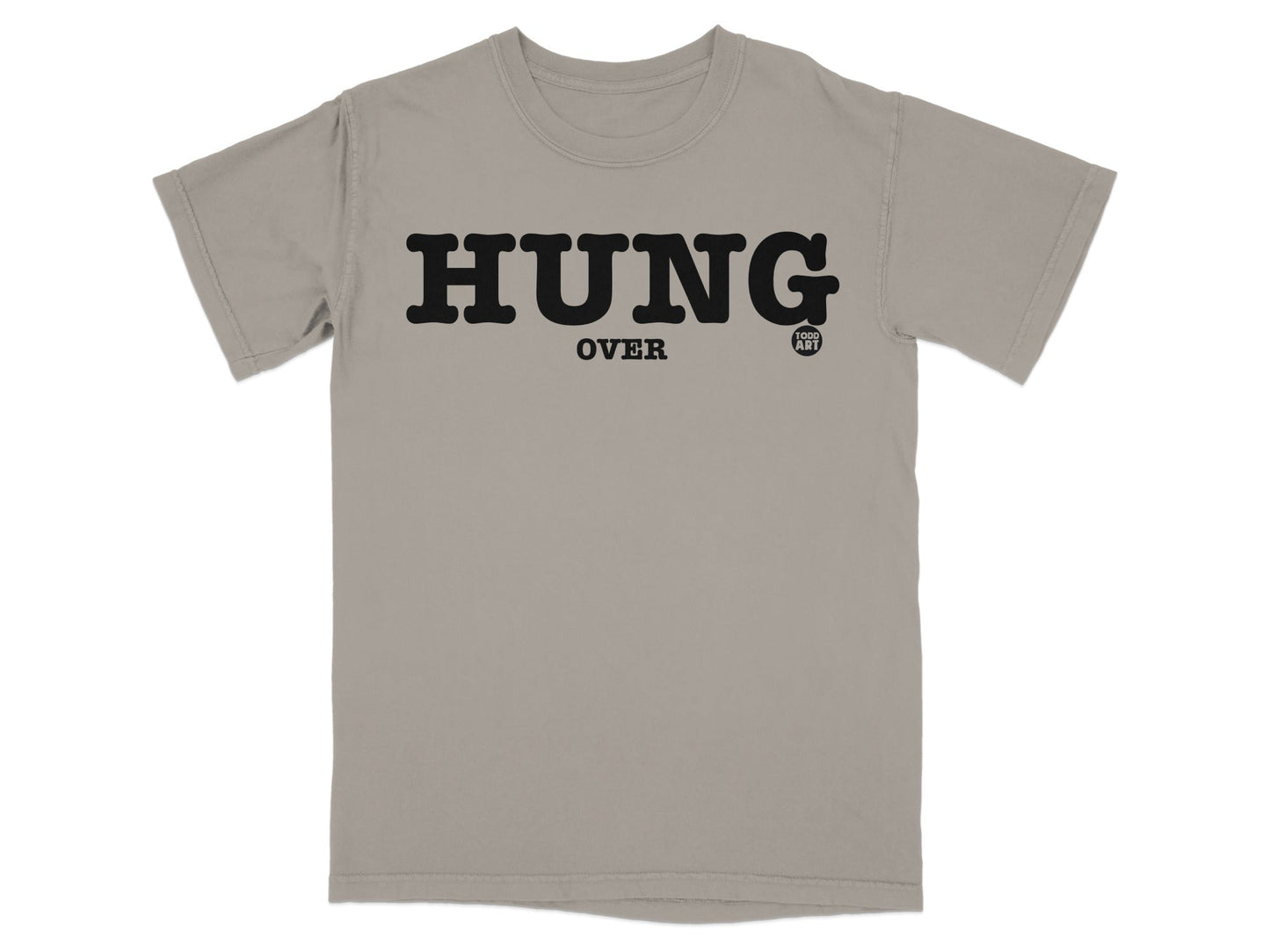 Hung Over Bold Statement Graphic Tee