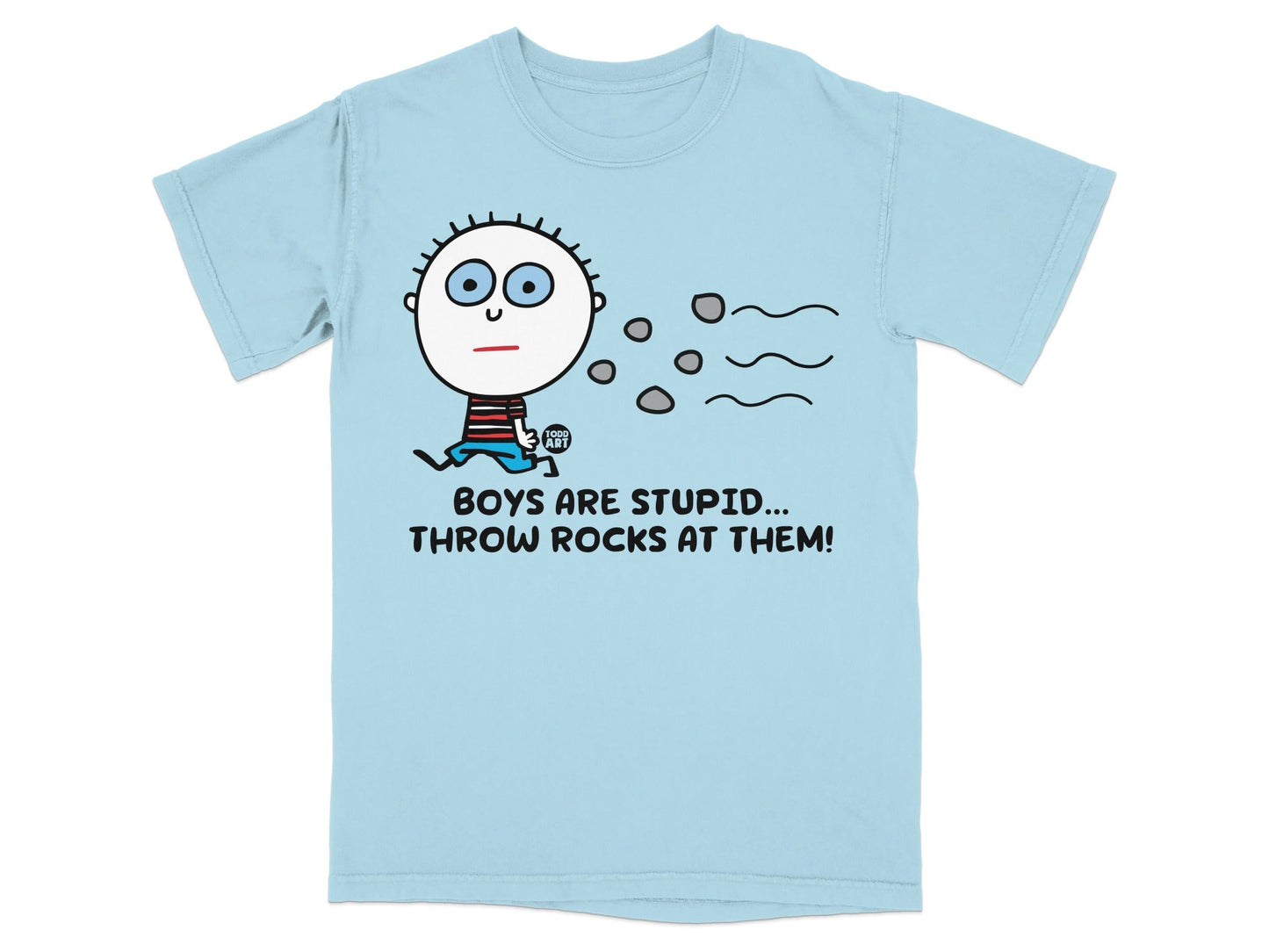 Boys Are Stupid Throw Rocks At Them T-shirt