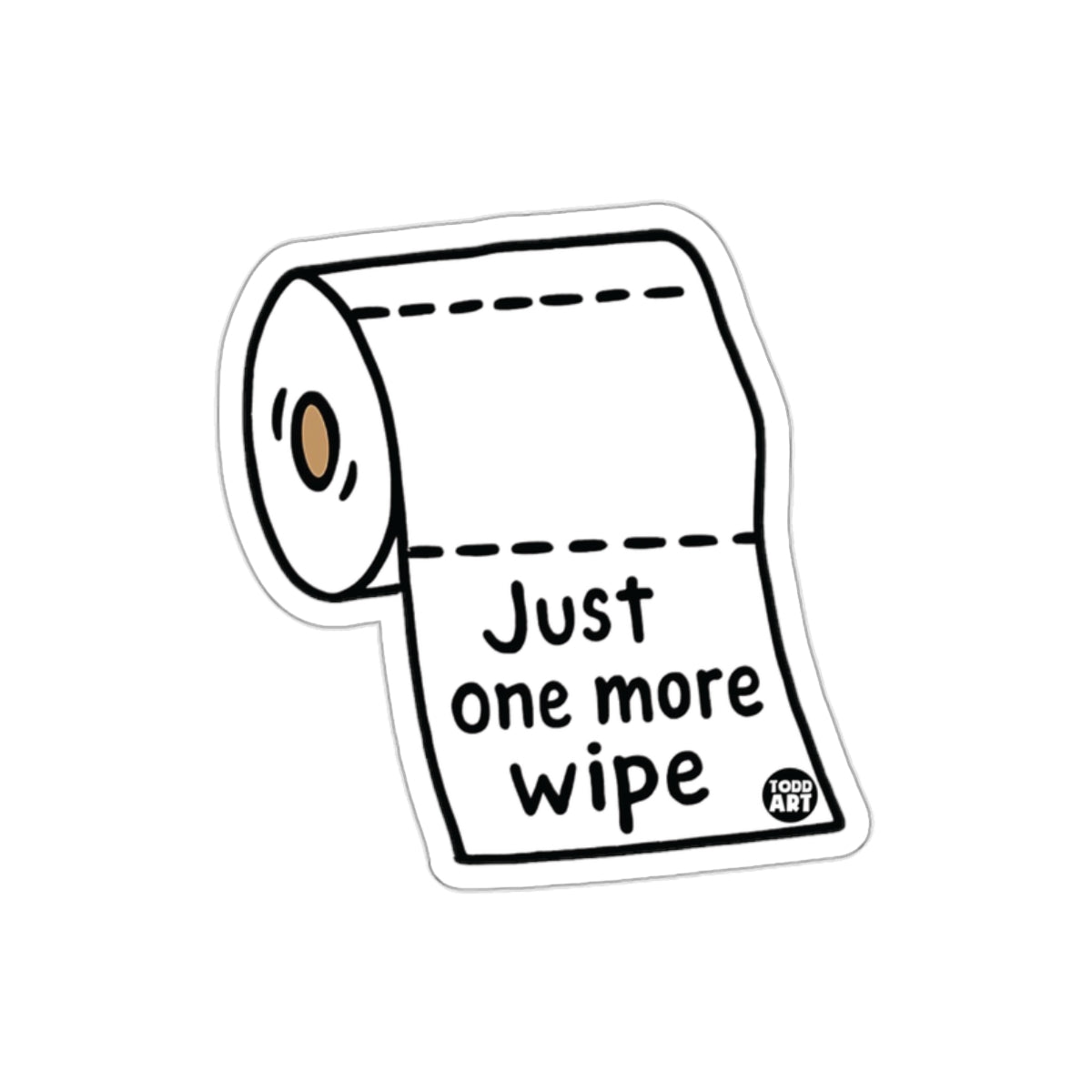 Just One More Wipe Humorous Toilet Paper Roll sticker