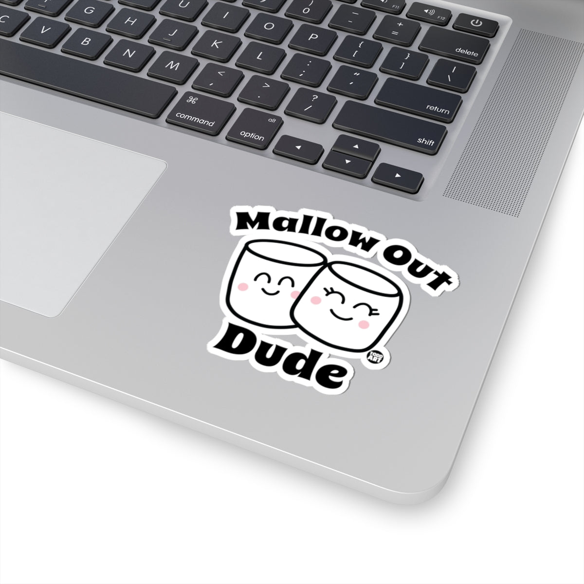 Mallow Out DudeTodd Art Sticker