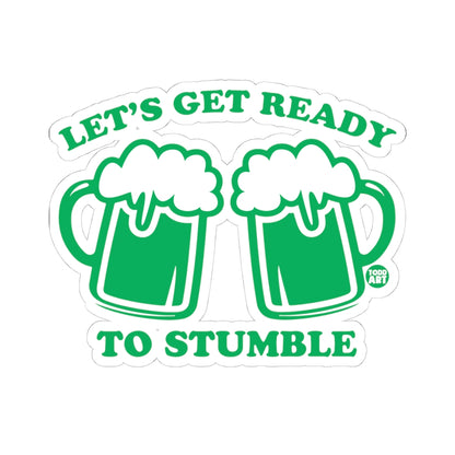 Let's Get Ready to StumbleTodd Art Sticker