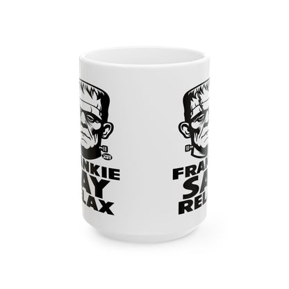 Frankie Say Relax Todd Art Mug