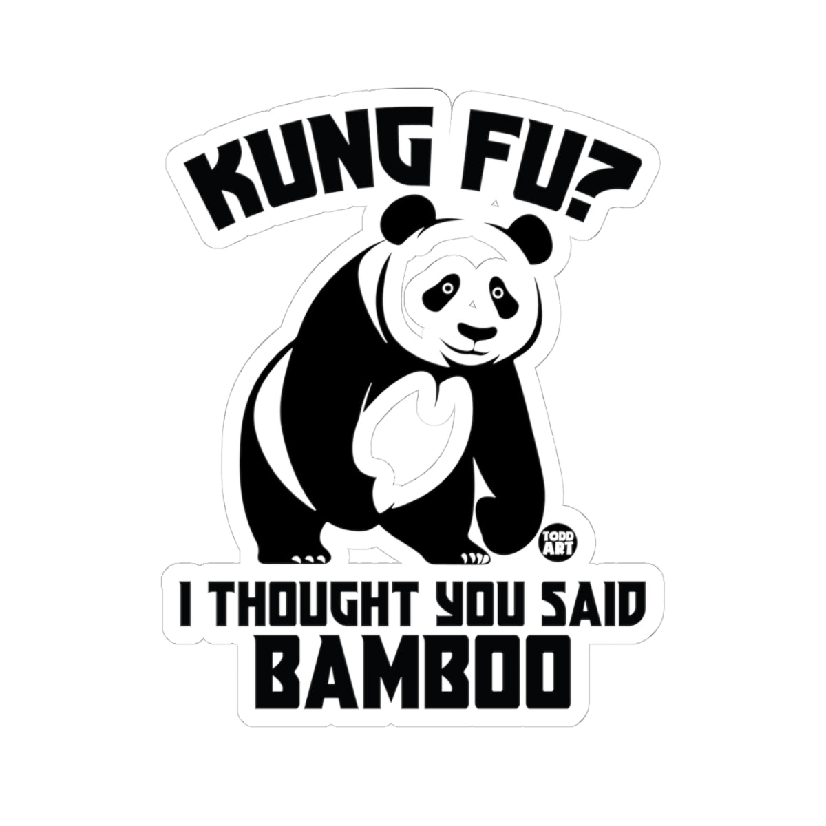 Kung FuTodd Art Sticker
