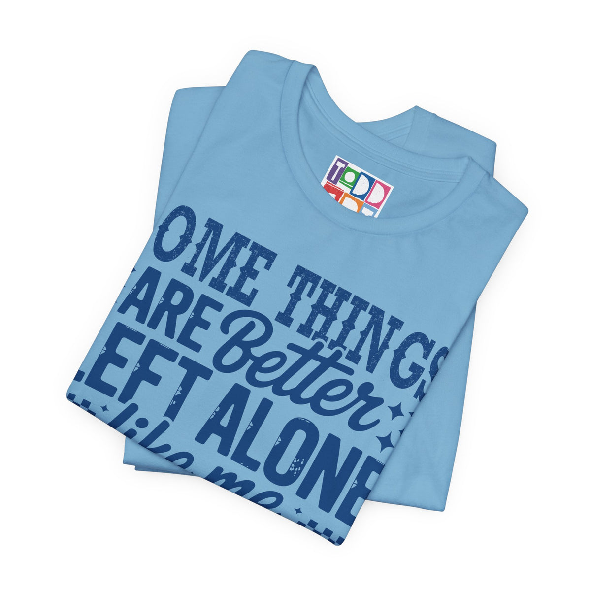 some-things-better-left-alone-me