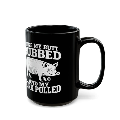 Rubbed Butt Pork Pulled Todd Art Mug
