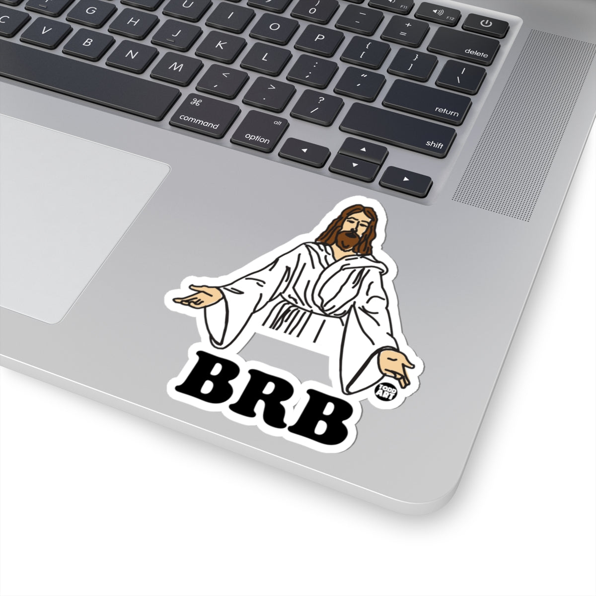 BRB Todd Art Sticker