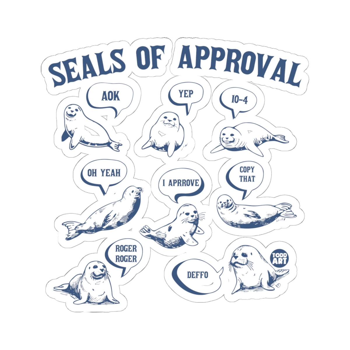 Seals of ApprovalTodd Art Sticker