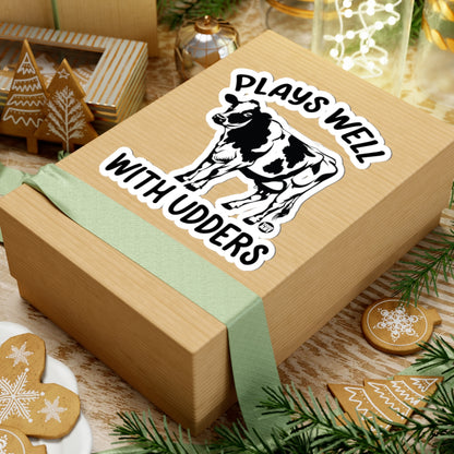 Plays Well With Udders Todd Art Sticker