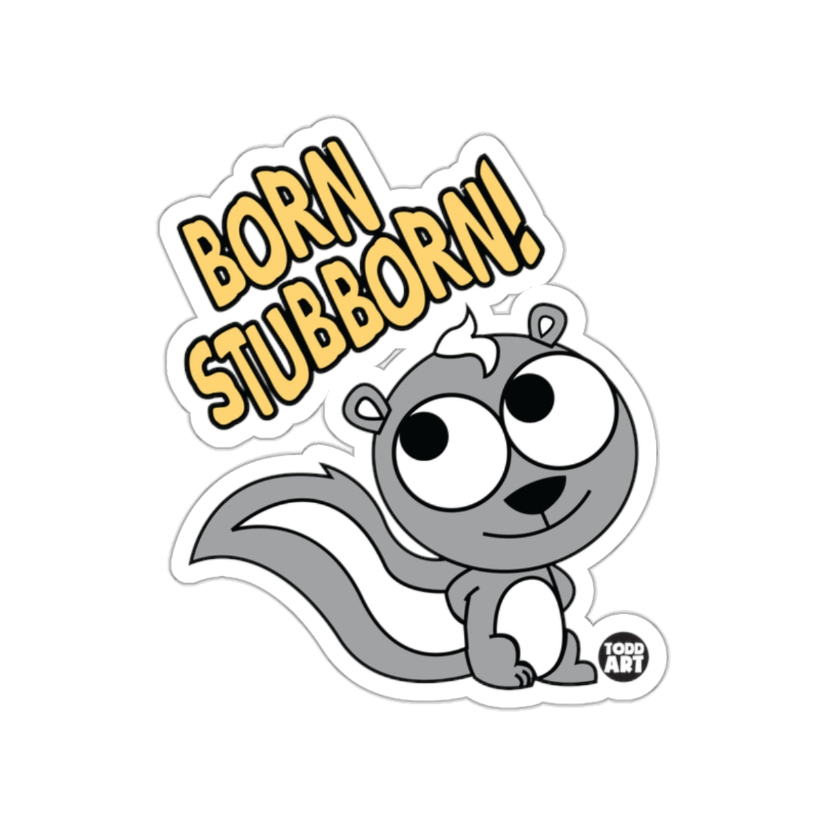 Born Stubborn Skunk Character Sticker product