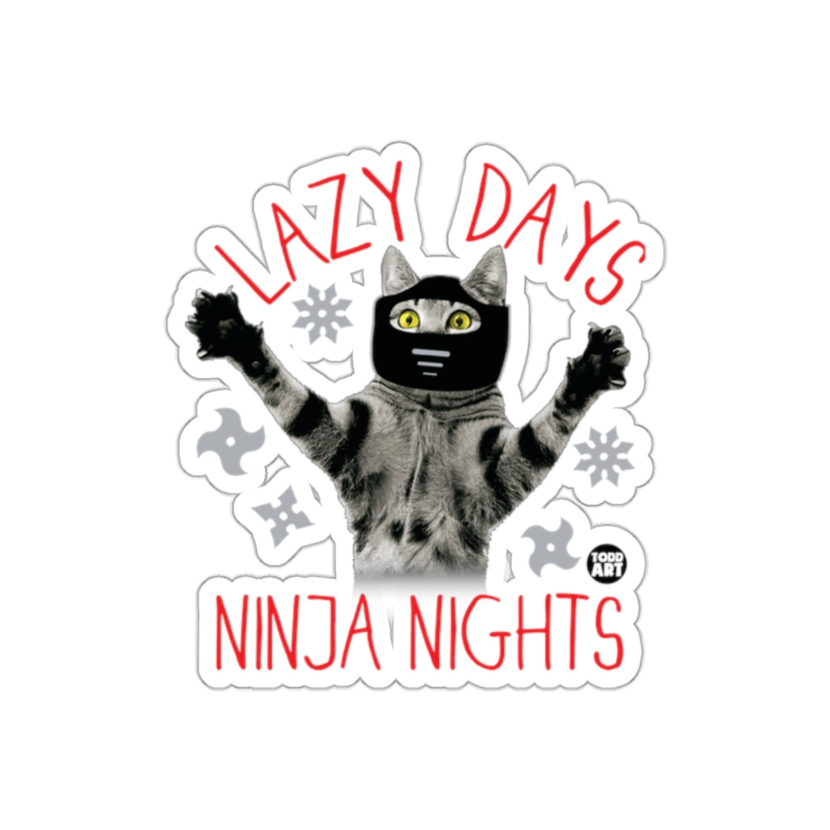 Lazy Days Ninja Nights Funny Cat Sticker Design