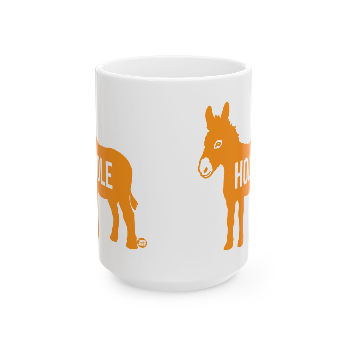 Ass Hole Donkey Todd Art Mug